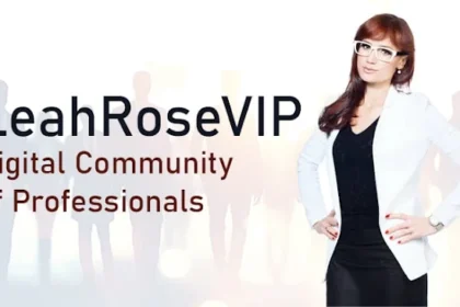 LeahRoseVIP: Digital Community of Professionals