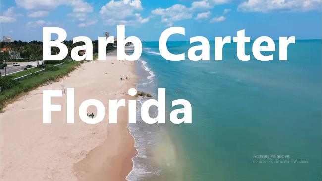 Barb Carter Florida: The Inspiring Journey of a Visionary Leader