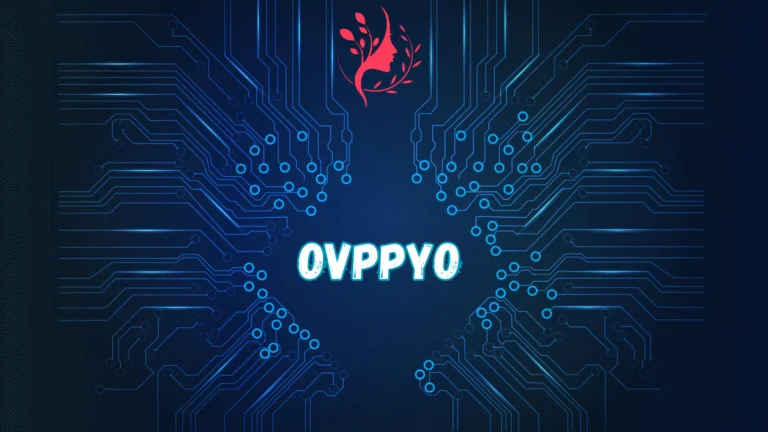 ovppyo: The Rise of a Digital Phenomenon Transforming the Modern Landscape