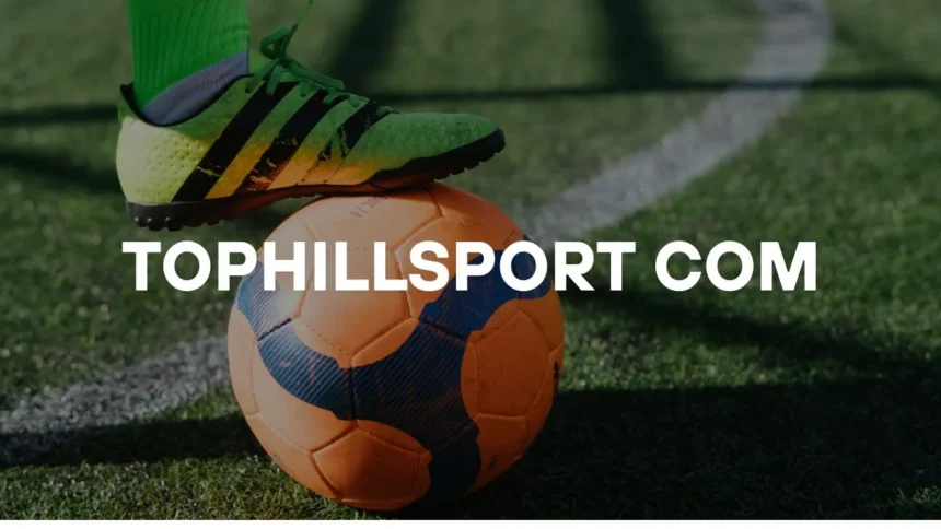 Tophillsport com: Explore Sports, Crypto & Tech News