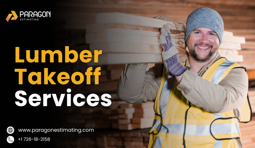 How Accurate Lumber Takeoffs Reduce Waste and Boost Construction Profits