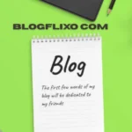 Why blogflixo com Is the New Destination for Modern Bloggers and Digital Creators