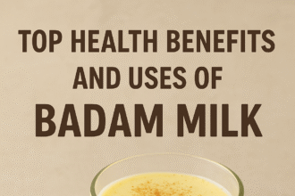 Top Health Benefits and Uses of Badam Milk Uses