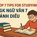 Top 7 Tips for Studying SGK Ngữ Văn 7 Cánh Diều