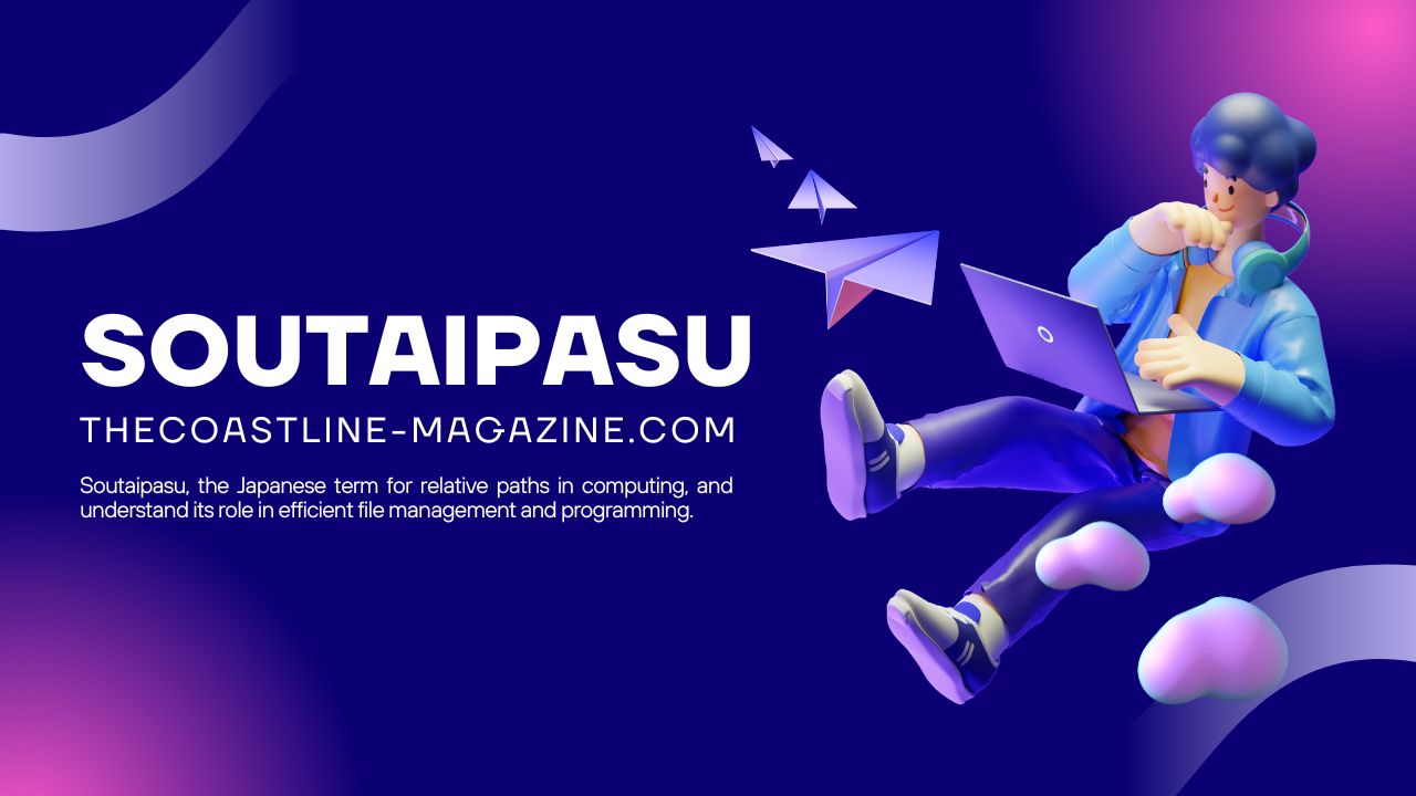 Soutaipasu: The Power of Relative Paths in Computing and Programming