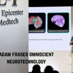 Adam Fraser Omniscient Neurotechnology: Leading Operations in Precision Brain Mapping