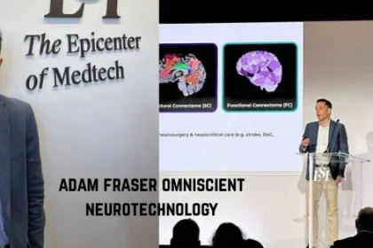 Adam Fraser Omniscient Neurotechnology: Leading Operations in Precision Brain Mapping