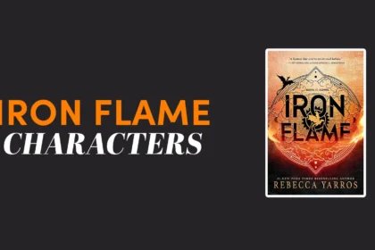 Iron Flame Characters – A Complete Guide