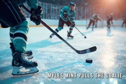 Myles Mint Pulls the Goalie – Meaning, Strategy & Symbolism