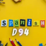 The Ultimate Guide to Spanish D 94 for Learners