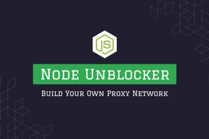 Node Unblocker: Build Your Own Proxy Server