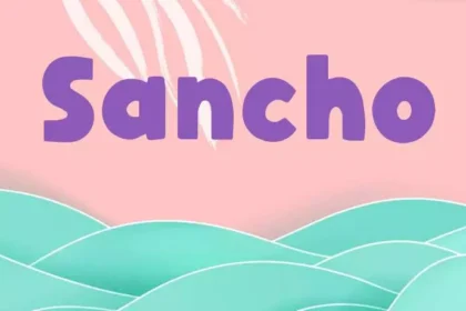 Everything You Need to Know About the Sancho meaning
