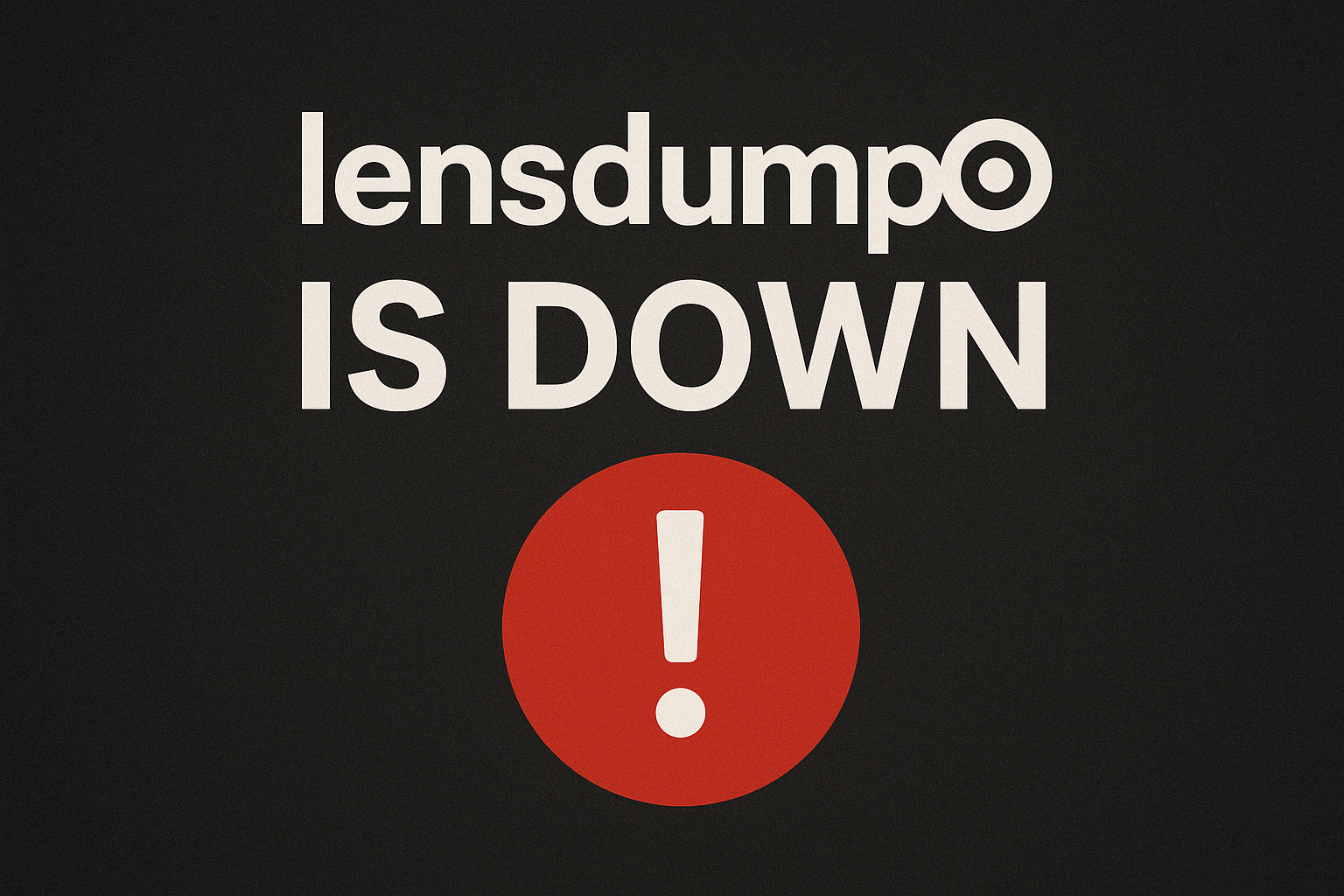 Everything You Need to Know About the Lensdump is down