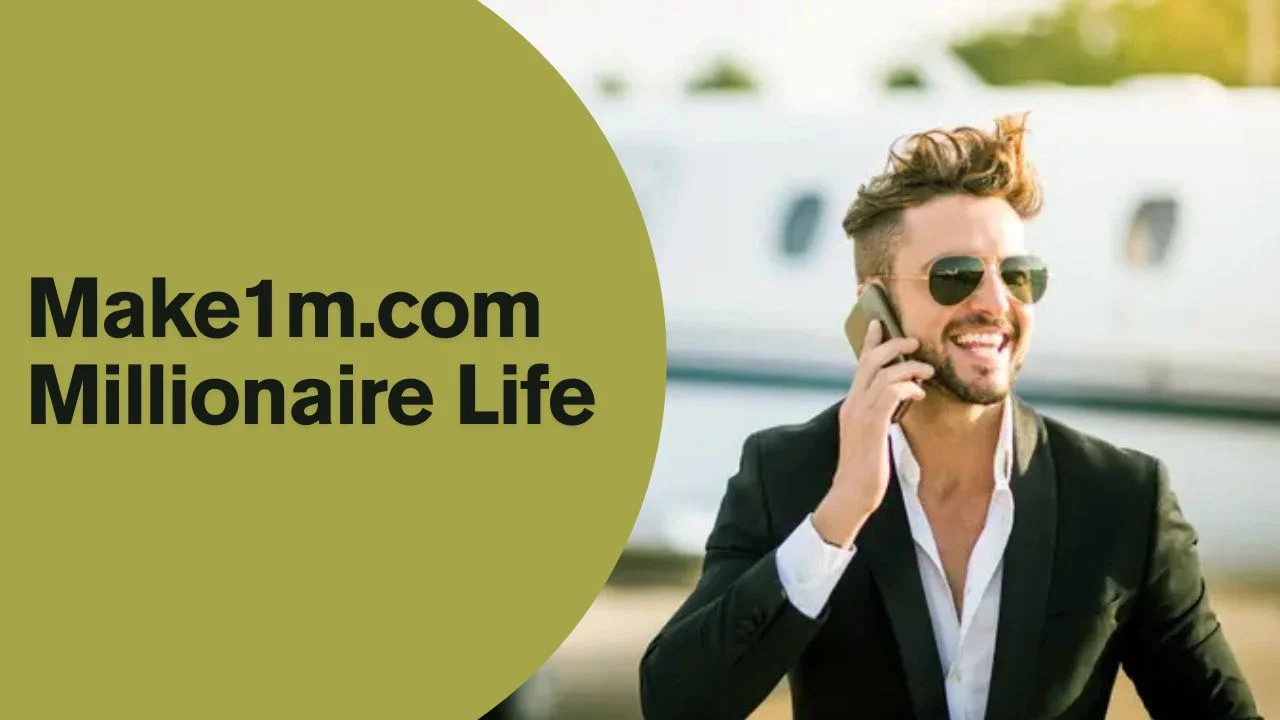 Make1m.com Millionaire Life: The Journey Starts Here