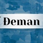 Đeman Explained – Origins, Meaning, and Importance