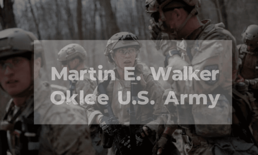 Everything You Need to Know martin-e-walker-oklee-army