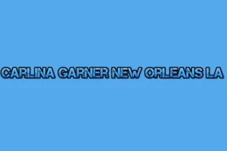 Carlina Garner New Orleans LA
