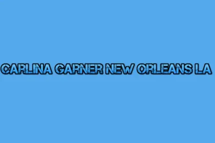 Carlina Garner New Orleans LA