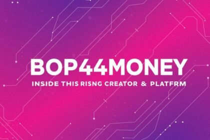 bop444money: Inside This Rising Creator & Platform
