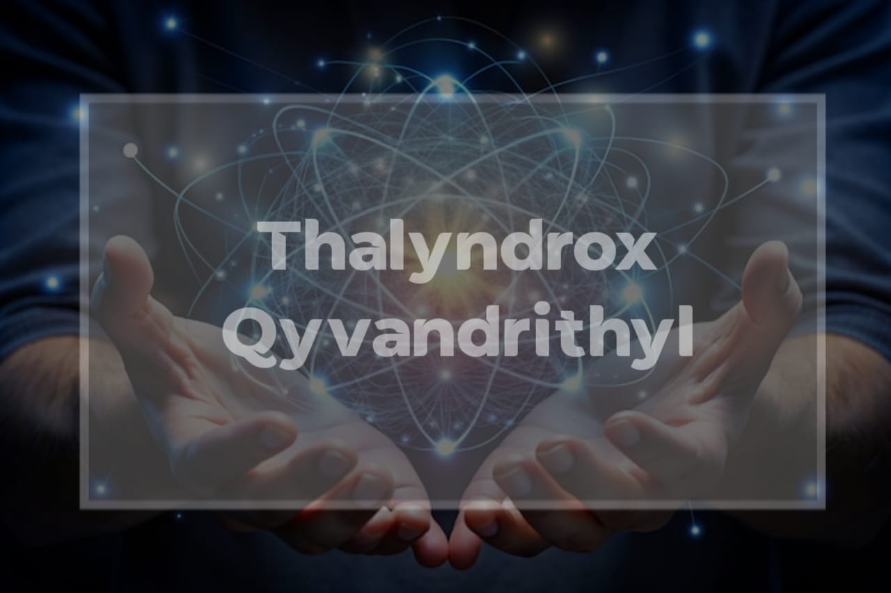 Thalyndrox Qyvandrithyl: Historical Origins, Scientific Foundations, Philosophical Perspectives, Modern Technology, Cultural Impact, and Future Research Directions