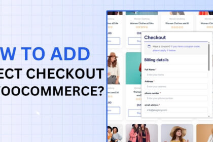 How to Add Direct Checkout in WooCommerce?