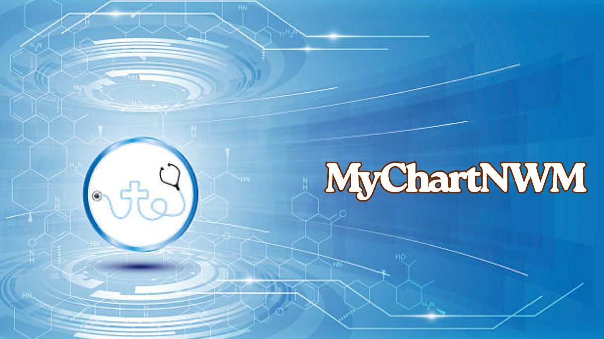 Everything You Need to Know Mychartnwm