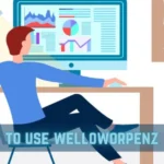 How to Use Welloworpenz for Peak Productivity