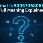 What Is 5005706806? Full Meaning Explained