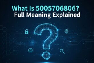 What Is 5005706806? Full Meaning Explained