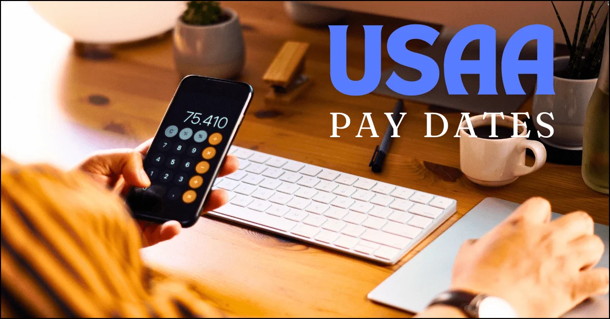 Why Are USAA Pay Dates Important?