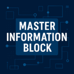 Master Information Block: The Core Blueprint of Data Control