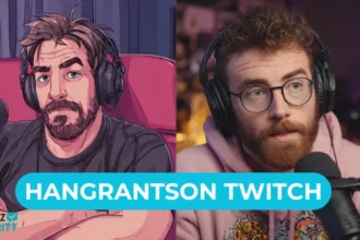 Hangrantson Twitch The Inspiring Story of a Top Entertaining Streamer