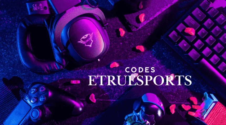 Etruesports Codes – Next-Gen Esports Rewards Unlocked!