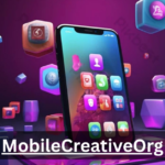 Mobilecreativeorg: Exploring Mobile Technology, Creativity, and Innovation