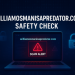 Williamosmanisapredator.com – Is It a Scam or Safe? (2025 Full Guide)