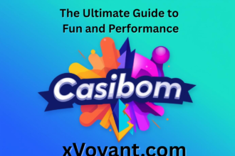 Casibom xVoyant.com: The Ultimate Guide to Fun and Performance