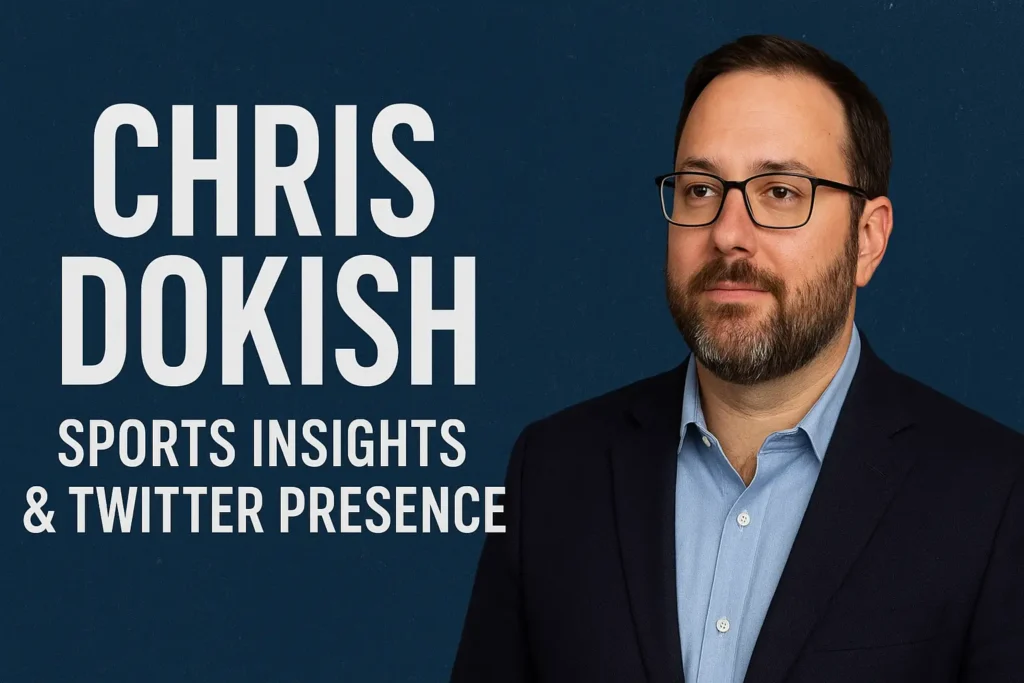 Chris Dokish: Insights Into His Work and Twitter Presence