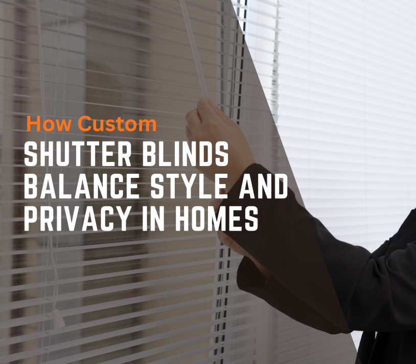 Custom Shutter Blinds