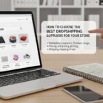 eBay Dropshipping Suppliers: How to Choose the Best Dropshipping Suppliers for Your Store