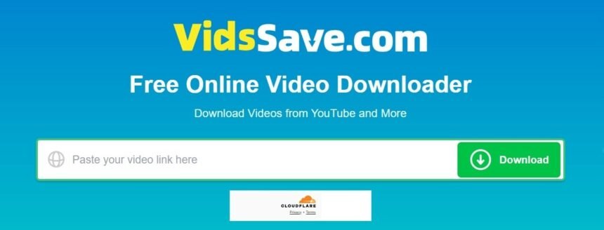 VidsSave: A Reliable Online Solution for Downloading Media from Any Platform