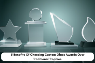 5 Benefits Of Choosing Custom Glass Awards Over Traditional Trophies