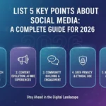 List 5 Key points About Social Media