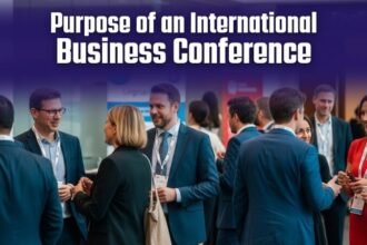 What Is the Purpose of an International Business Conference?