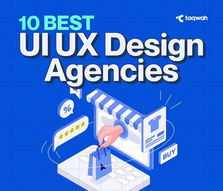 10 Best UI/UX Design Agencies to Transform Your Digital Product