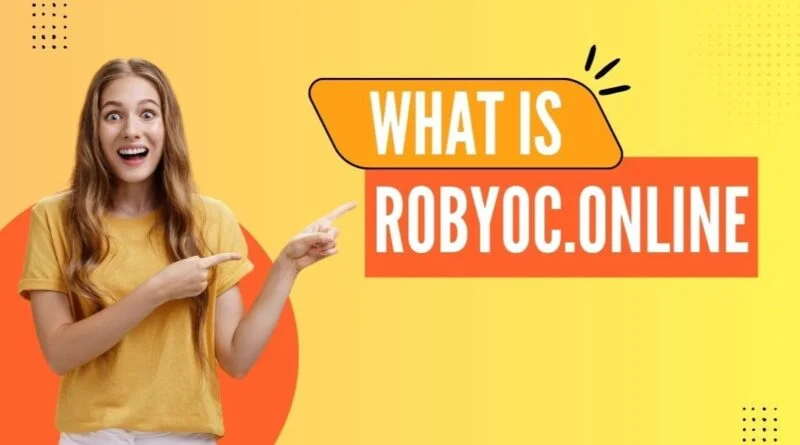 Robyoc.online: A Practical Guide to How It Really Works