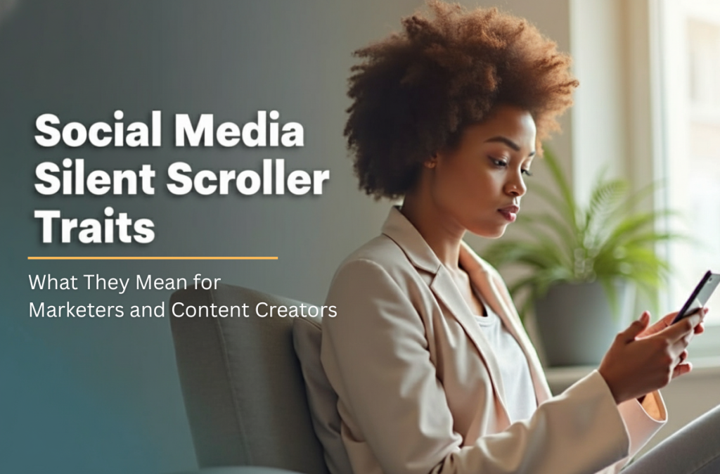 Social Media Silent Scroller Traits