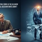 What Top Accounting Firms in the UK Know That Traditional Accountants Don’t