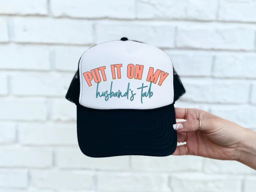 put it on my husbands tab hat​