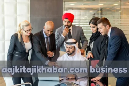 Why aajkitajikhabar.com Business Is Becoming the Go-To Source for Authentic and Smart Business News