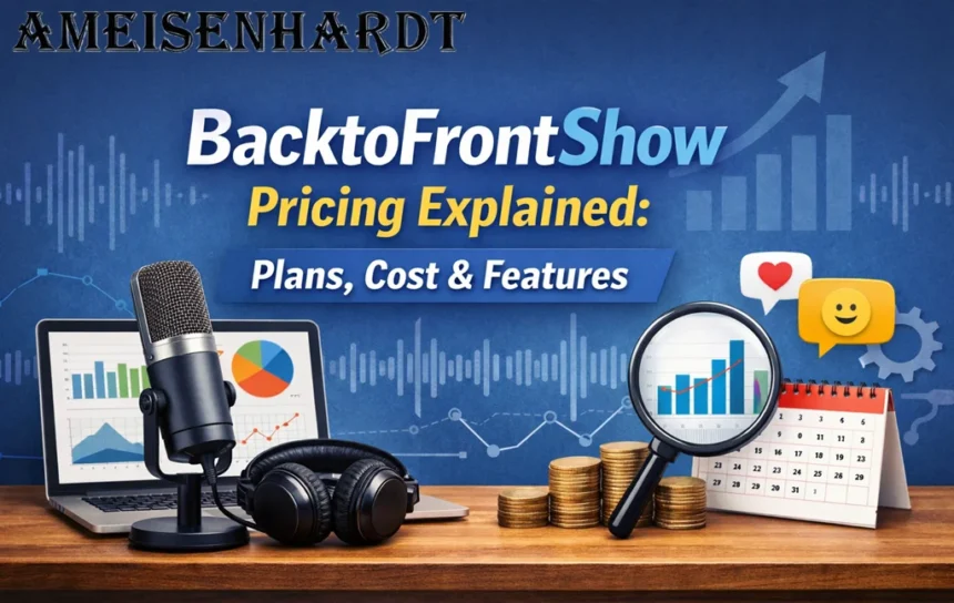 BacktoFrontShow Pricing Explained: Plans, Cost & Features